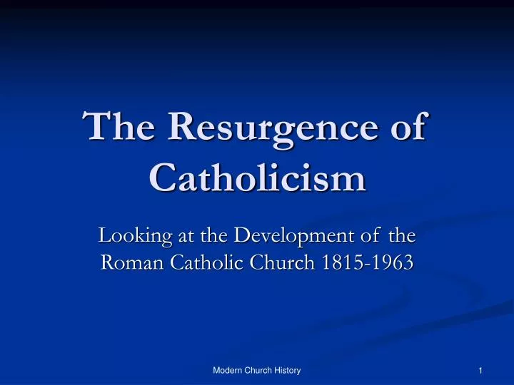 the resurgence of catholicism