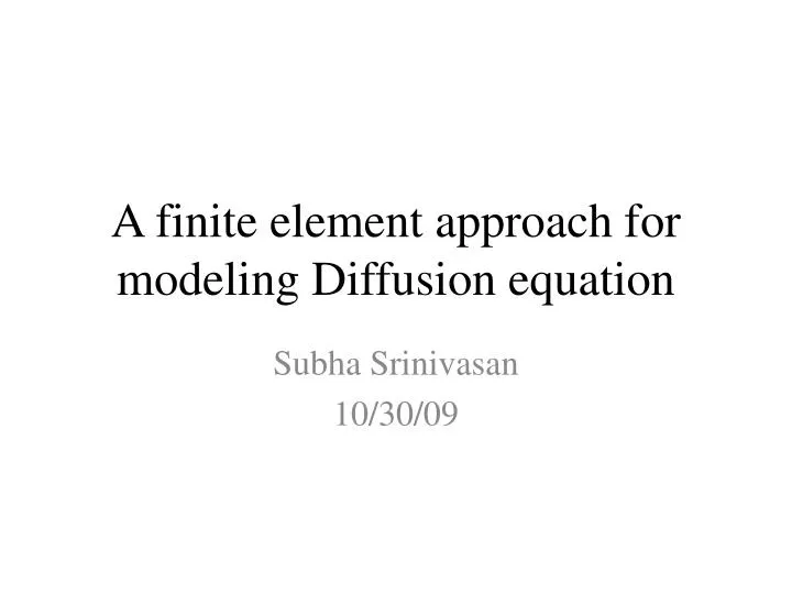 a finite element approach for modeling diffusion equation