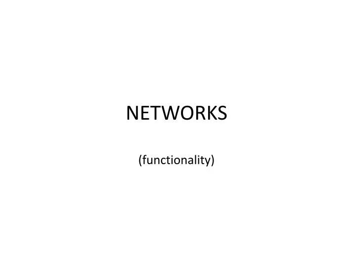 networks functionality