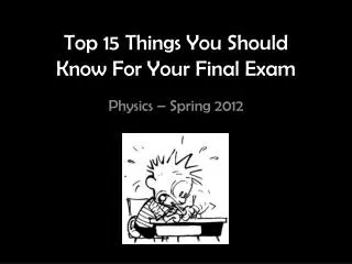 Top 15 Things You Should Know For Your Final Exam