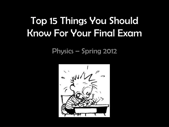 top 15 things you should know for your final exam
