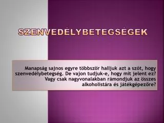 Szenvedélybetegségek