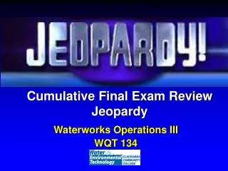 Cumulative Final Exam Review Jeopardy