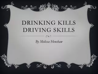 drinking kills driving skills
