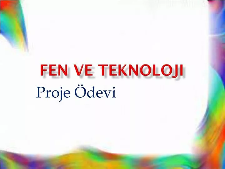 fen ve teknoloji