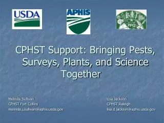 CPHST Support: Bringing Pests, Surveys, Plants, and Science Together