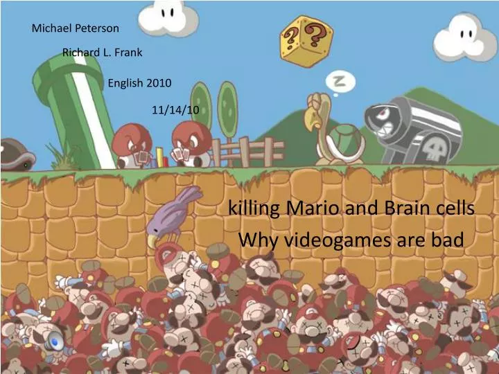 killing mario and brain cells why videogames are bad