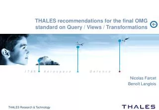 THALES recommendations for the final OMG standard on Query / Views / Transformations