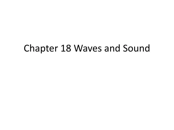 chapter 18 waves and sound