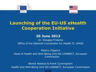 Launching of the EU-US eHealth Cooperation Initiative