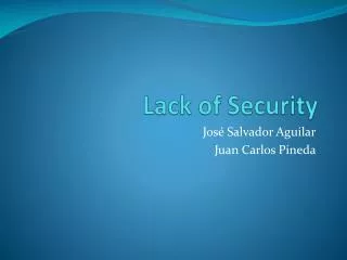 Lack of Security