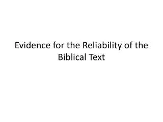 Evidence for the Reliability of the Biblical Text