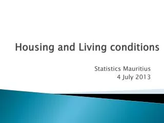 Housing and Living conditions