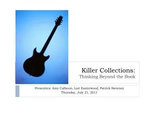 Killer Collections: Thinking Beyond the Book