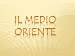 IL MEDIO ORIENTE - slide 1