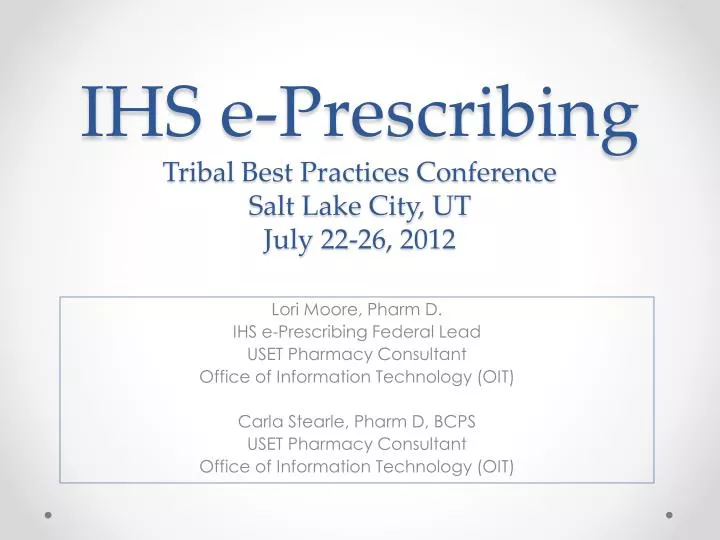 ihs e prescribing tribal best practices conference salt lake city ut july 22 26 2012