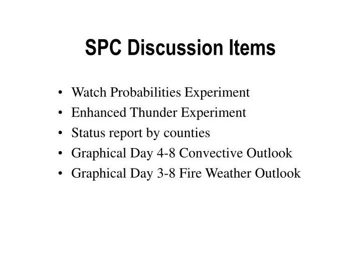 spc discussion items