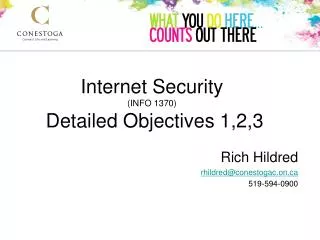 Internet Security ( INFO 1370) Detailed Objectives 1,2,3