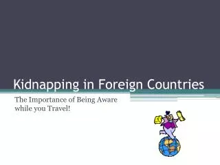 Kidnapping in Foreign Countries
