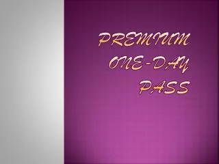 Premium One-Day Pass