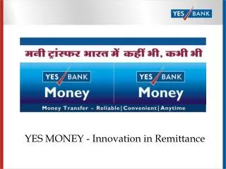 YES MONEY - Innovation in Remittance