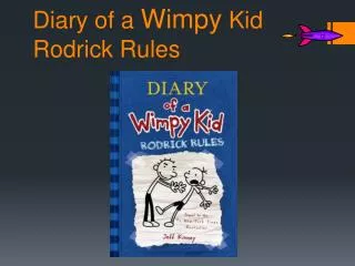 Diary of a W impy Kid Rodrick Rules