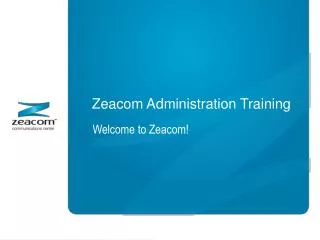 Zeacom Administration Training