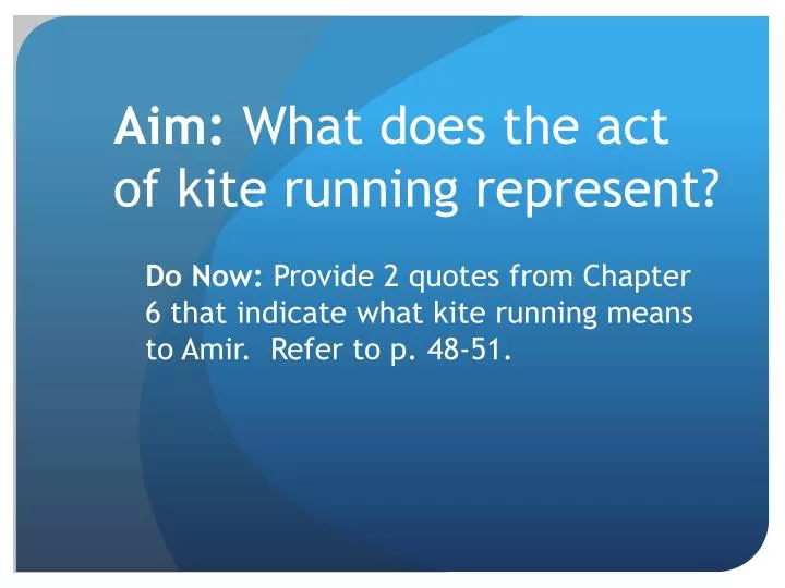 aim what does the act of kite running represent