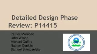 Detailed Design Phase Review: P14415