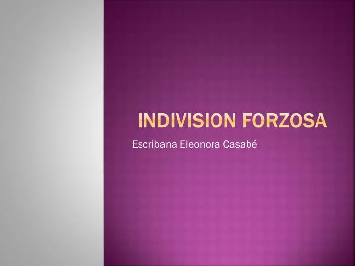 indivision forzosa