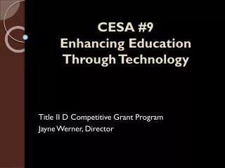 CESA #9 Enhancing Education Through Technology
