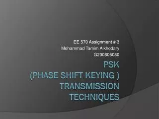 PSK (Phase Shift Keying ) Transmission Techniques