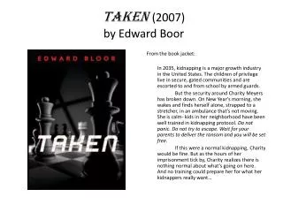 Taken (2007) by Edward Boor