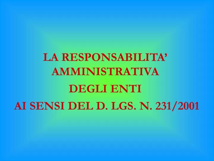 la responsabilita amministrativa degli enti ai sensi del d lgs n 231 2001