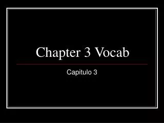 Chapter 3 Vocab