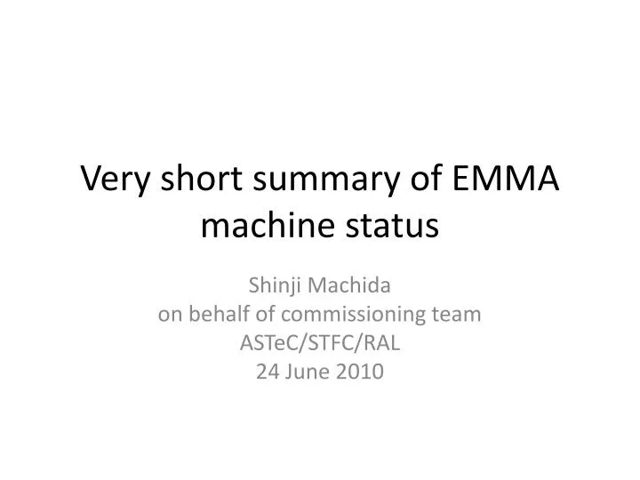 very short summary of emma machine status