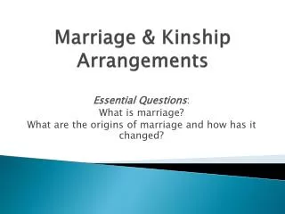Marriage &amp; Kinship Arrangements