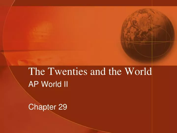the twenties and the world