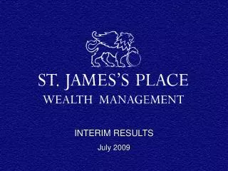 INTERIM RESULTS July 2009