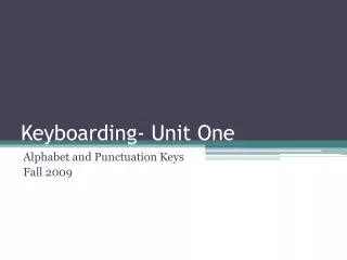 Keyboarding- Unit One