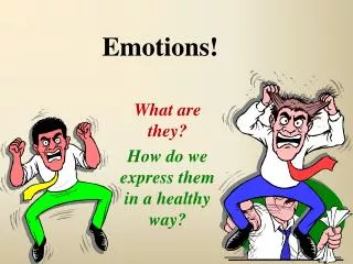 Emotions!