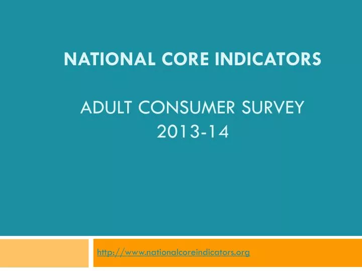 national core indicators adult consumer survey 2013 14