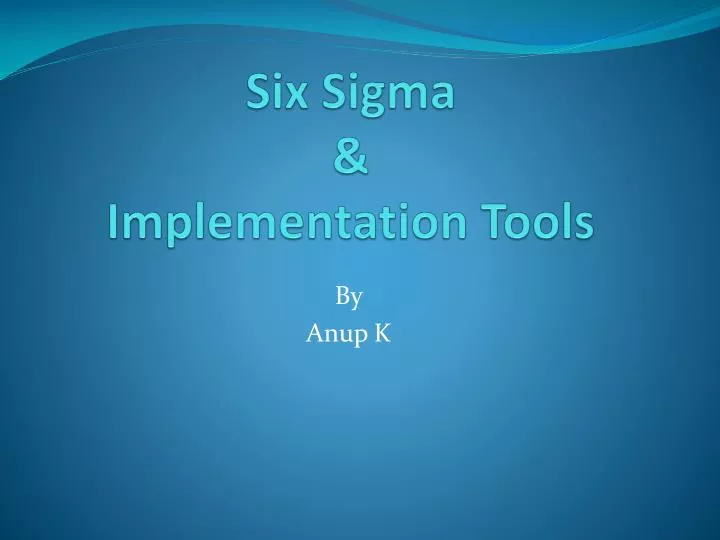 six sigma implementation tools