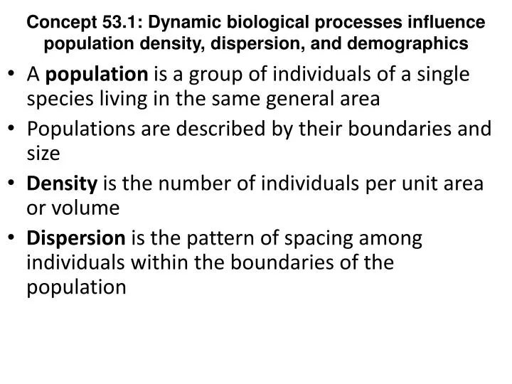 concept 53 1 dynamic biological processes influence population density dispersion and demographics