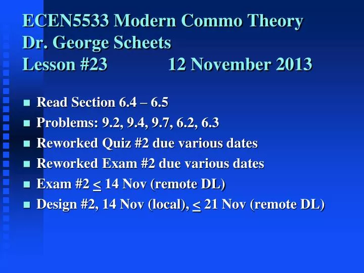 ecen5533 modern commo theory dr george scheets lesson 23 12 november 2013
