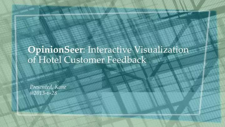 opinionseer interactive visualization of hotel customer feedback