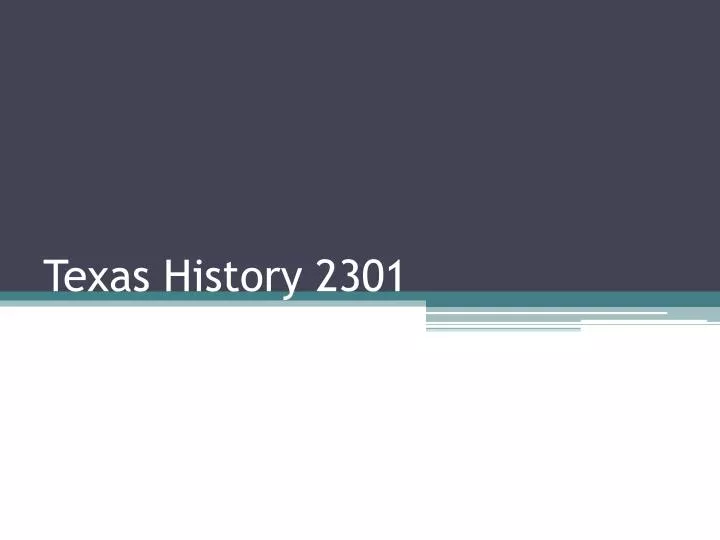 texas history 2301