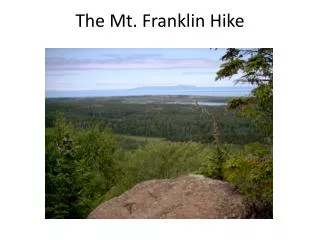 The Mt. Franklin Hike