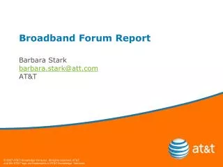 Broadband Forum Report