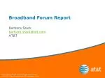 Broadband Forum Report - slide 1